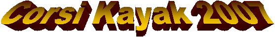 Corsi Kayak 2007