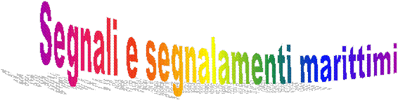 Segnali e segnalamenti marittimi